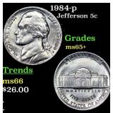 1984-p Jefferson Nickel 5c Grades GEM+ Unc