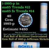 BU Shotgun Jefferson 5c roll, 1995-p 40 pcs Bank $