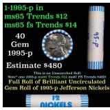 BU Shotgun Jefferson 5c roll, 1995-p 40 pcs Bank $