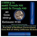 BU Shotgun Jefferson 5c roll, 1959-p 40 pcs Bank $