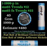 BU Shotgun Jefferson 5c roll, 1999-p 40 pcs Bank $