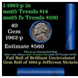 BU Shotgun Jefferson 5c roll, 1962-p 40 pcs Bank $