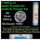 BU Shotgun Jefferson 5c roll, 1995-p 40 pcs Bank $
