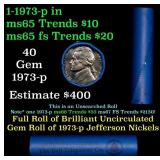 BU Shotgun Jefferson 5c roll, 1973-p 40 pcs Bank $