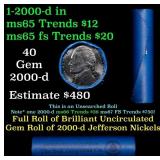 BU Shotgun Jefferson 5c roll, 2000-d 40 pcs Bank $