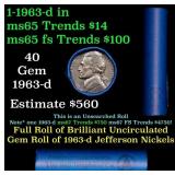 BU Shotgun Jefferson 5c roll, 1963-d 40 pcs Bank $