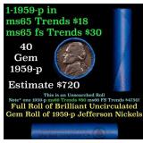 BU Shotgun Jefferson 5c roll, 1959-p 40 pcs Bank $