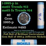 BU Shotgun Jefferson 5c roll, 1995-p 40 pcs Bank $