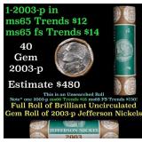 BU Shotgun Jefferson 5c roll, 2003-p 40 pcs Bank $