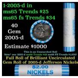 BU Shotgun Jefferson 5c roll, 2005-d 40 pcs Bank $