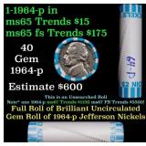 BU Shotgun Jefferson 5c roll, 1964-p 40 pcs Bank $