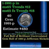 BU Shotgun Jefferson 5c roll, 1991-p 40 pcs Bank $