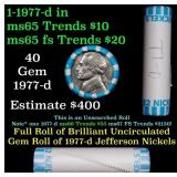 BU Shotgun Jefferson 5c roll, 1977-d 40 pcs Bank $