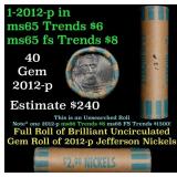 BU Shotgun Jefferson 5c roll, 2012-p 40 pcs Bank $