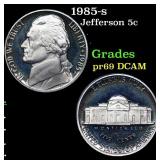 1985-s Proof Jefferson Nickel 5c Grades GEM++ Proo