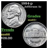 1984-p Jefferson Nickel 5c Grades GEM+ Unc