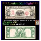 The Famous Ten-Dollar "Bison Note" of 1901 $10 Gra
