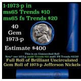BU Shotgun Jefferson 5c roll, 1973-p 40 pcs Bank $