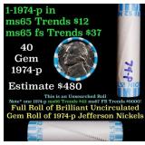 BU Shotgun Jefferson 5c roll, 1974-p 40 pcs Bank $