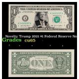 Novelty Trump 2021 $1 Federal Reserve Note Grades