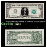 Trump Novelty 2017A $1 Federal Reserve Note Grades