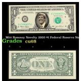 Mitt Romney Novelty 2003 $1 Federal Reserve Note $