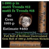 BU Shotgun Jefferson 5c roll, 1991-p 40 pcs Bank $
