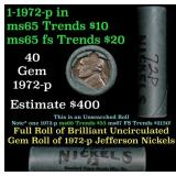 BU Shotgun Jefferson 5c roll, 1972-p 40 pcs Bank $