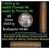 BU Shotgun Jefferson 5c roll, 2013-p 40 pcs Bank $
