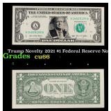 Trump Novelty 2021 $1 Federal Reserve Note Grades