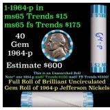 BU Shotgun Jefferson 5c roll, 1964-p 40 pcs Bank $