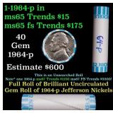 BU Shotgun Jefferson 5c roll, 1964-p 40 pcs Bank $