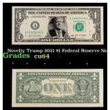 Novelty Trump 2021 $1 Federal Reserve Note Grades