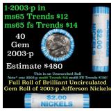 BU Shotgun Jefferson 5c roll, 2003-p 40 pcs Bank $