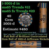 BU Shotgun Jefferson 5c roll, 2001-d 40 pcs Bank $