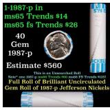 BU Shotgun Jefferson 5c roll, 1987-p 40 pcs Bank $