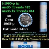 BU Shotgun Jefferson 5c roll, 1995-p 40 pcs Bank $