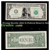 Trump Novelty 2021 $1 Federal Reserve Note Grades