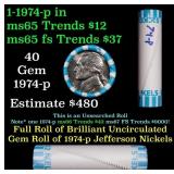 BU Shotgun Jefferson 5c roll, 1974-p 40 pcs Bank $