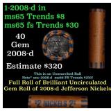 BU Shotgun Jefferson 5c roll, 2008-d 40 pcs Bank $