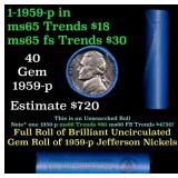 BU Shotgun Jefferson 5c roll, 1959-p 40 pcs Bell T