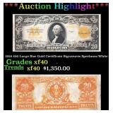 ***Major Highlight*** 1922 $20 Large Size Gold Cer