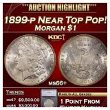 ***Major Highlight*** 1899-p Morgan Dollar Near To