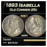 1893 Isabella Isabella Quarter 25c Grades Choice U