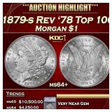 ***Major Highlight*** 1879-s Rev 