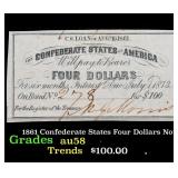 1861 Confederate States Four Dollars Note Grades C