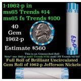 BU Shotgun Jefferson 5c roll, 1962-d 40 pcs Bank $