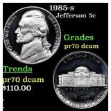 1985-s Proof Jefferson Nickel 5c Graded pr70 dcam