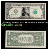 Novelty Trump 2021 $1 Federal Reserve Note Grades