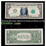 Trump Novelty 2017A $1 Federal Reserve Note Grades
